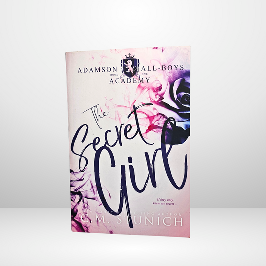 The Secret Girl Signed by C.M. Stunich - Book 1 of The Adamson All-Boys Academy
