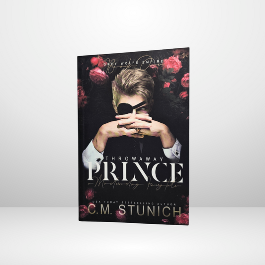 Throwaway Prince Signed by C.M. Stunich - Book 1 of The Grey Wolfe Empire