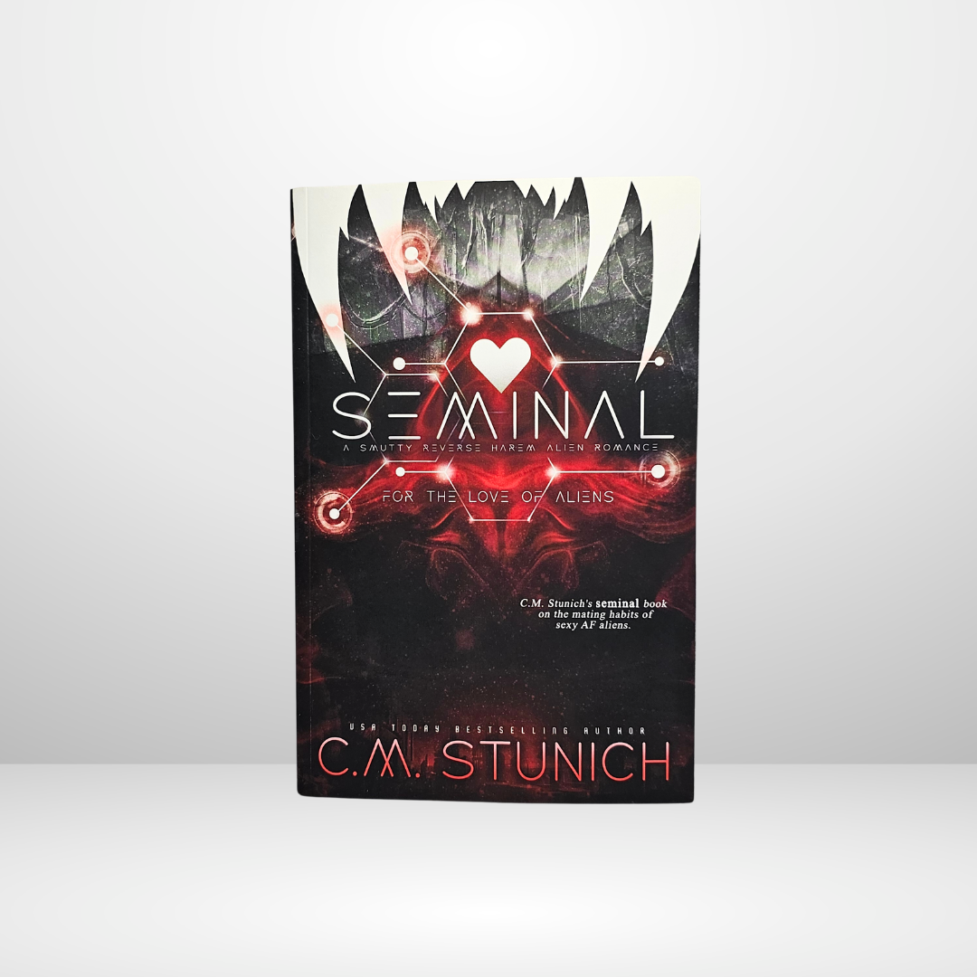 Seminal Signed by C.M. Stunich - Book 2 of For the Love of Aliens