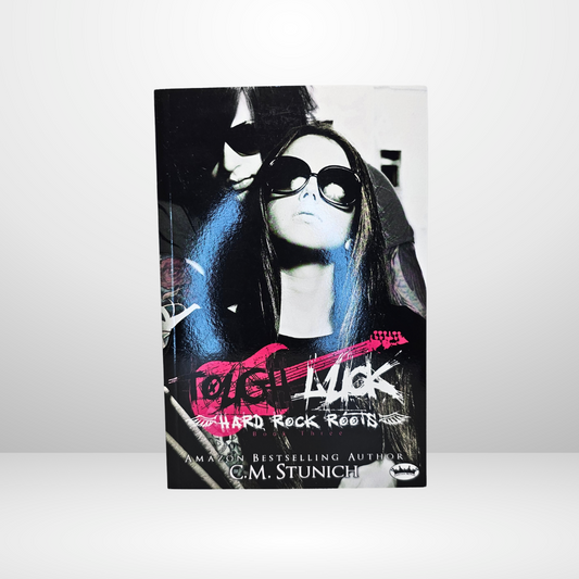 Tough Luck Signed by C.M. Stunich - Book 3 of the Hard Rock Roots Series