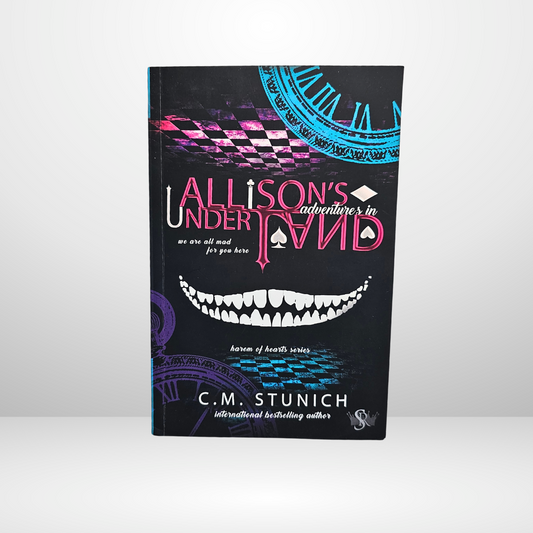 Allison's Adventures in Underland Signed by C.M. Stunich - Book 1 of The Harem of Hearts