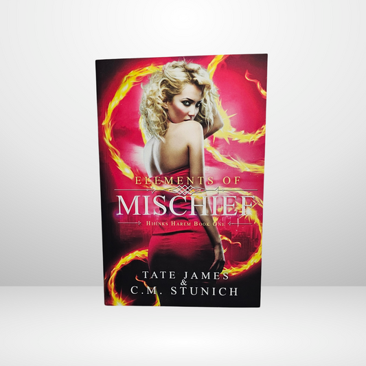 Elements of Mischief Signed by C.M. Stunich - Book 1 of The Hijinks Harem