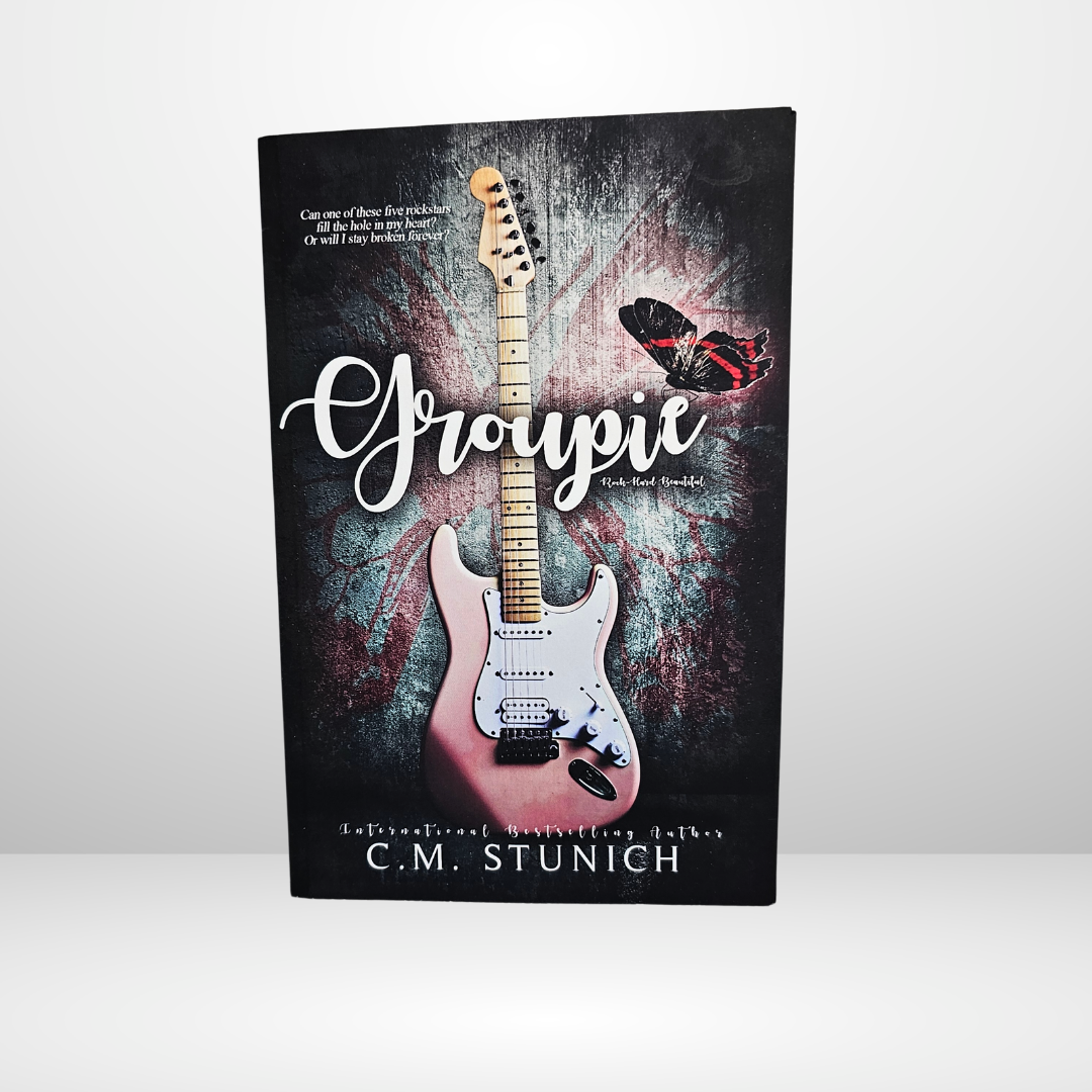 Groupie Signed by C.M. Stunich - Book 1 of the Rock Hard Beautiful Trilogy
