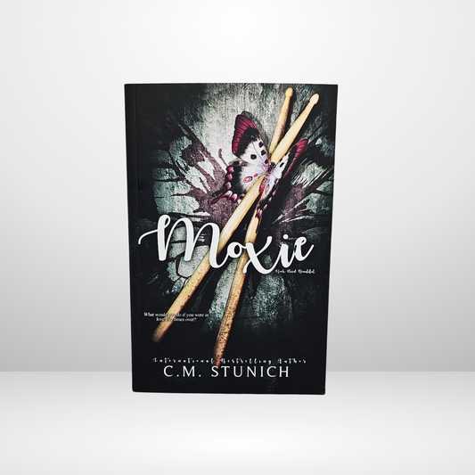 Moxie Signed by C.M. Stunich - Book 3 of the Rock Hard Beautiful Trilogy