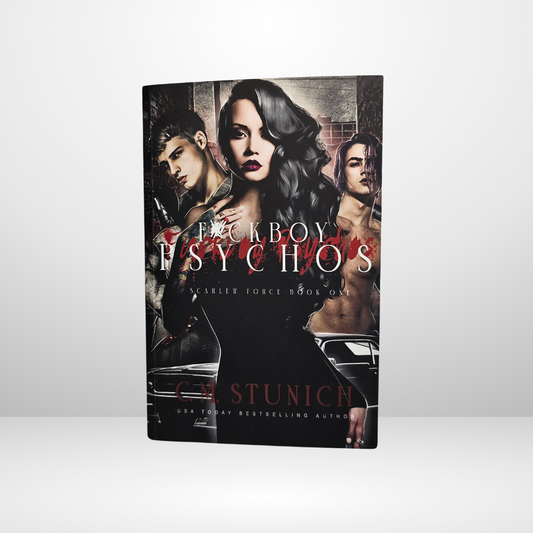 F*ckboy Psychos Signed by C.M. Stunich - Book 1 of the Scarlett Force Series