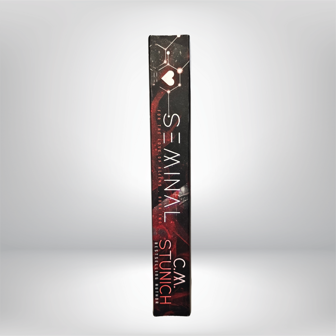Seminal Signed by C.M. Stunich - Book 2 of For the Love of Aliens
