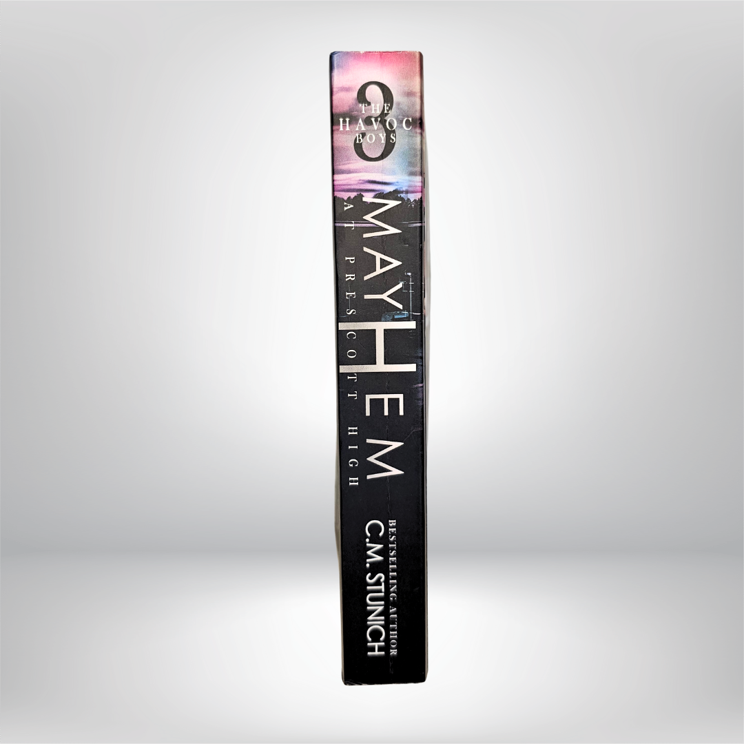 Mayhem at Prescott High Signed by C.M. Stunich - Book 3 of The Havoc Boys