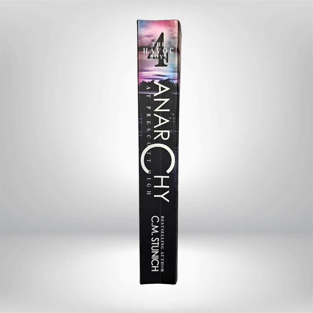 Anarchy at Prescott High Signed by C.M. Stunich - Book 4 of The Havoc Boys
