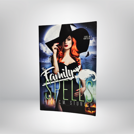 The Family Spells Signed by C.M. Stunich