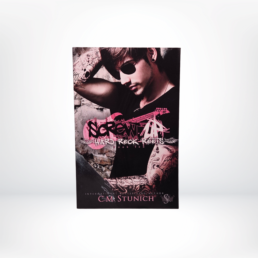Screw Up Signed by C.M. Stunich - Book 10 of Hard Rock Roots