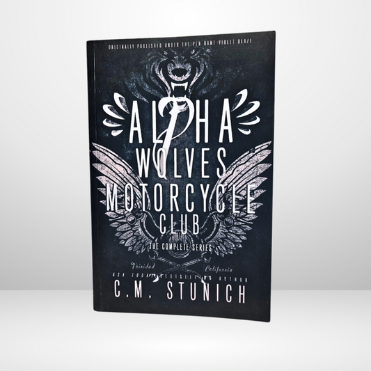 Alpha Wolves Motorcycle Club Omnibus Signed by C.M. Stunich
